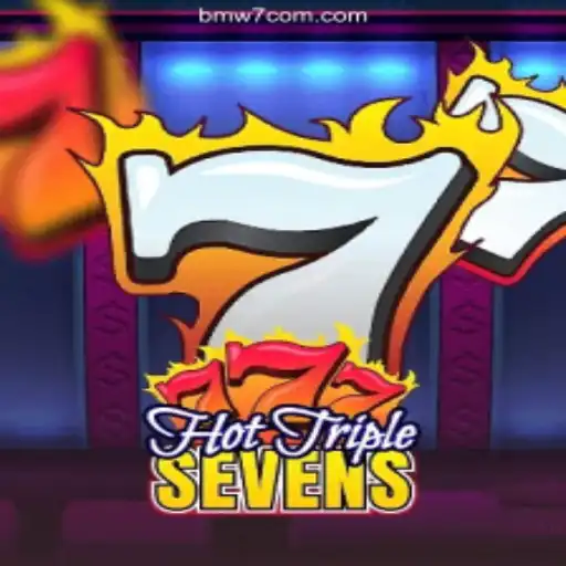 Exploring the Thrills of HotTripleSevens at BMW7.COM